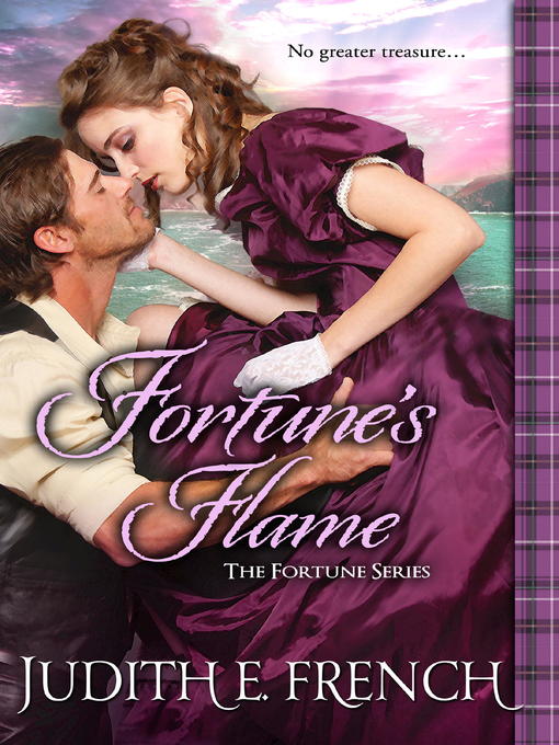 Title details for Fortune's Flame by Judith E. French - Available